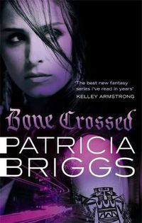 Cover image for Bone Crossed: Mercy Thompson: Book 4