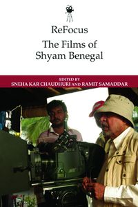 Cover image for Refocus: the Films of Shyam Benegal