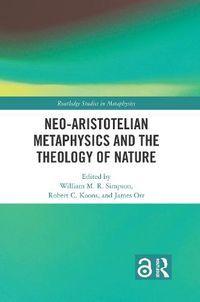 Cover image for Neo-Aristotelian Metaphysics and the Theology of Nature