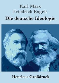 Cover image for Die deutsche Ideologie (Grossdruck)