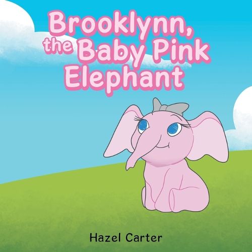 Cover image for Brooklynn, the Baby Pink Elephant