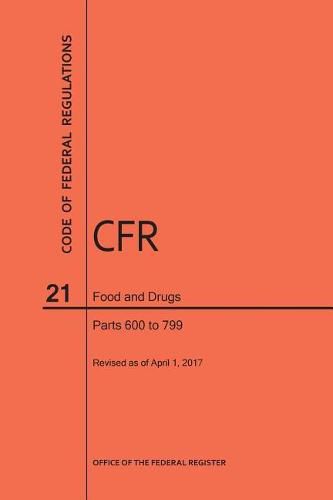 Cover image for Code of Federal Regulations Title 21, Food and Drugs, Parts 600-799, 2017