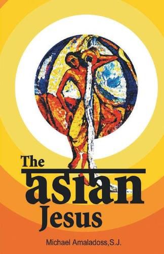 Cover image for The Asian Jesus: The Life of Christ