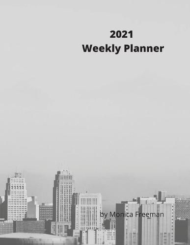 Cover image for 2021 Weekly Planner: Appealing weekly planner for 2021 one page per week