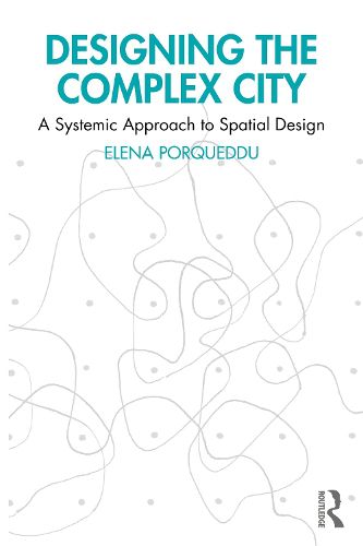 Cover image for Designing the Complex City