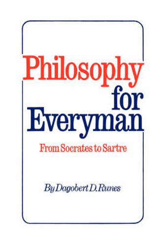 Cover image for Philosophy for Everyman from Socrates to Sartre