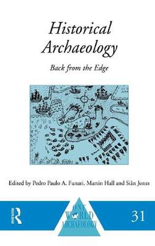 Cover image for Historical Archaeology: Back from the Edge