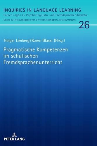 Pragmatische Kompetenzen im schulischen Fremdsprachenunterricht