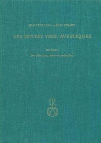 Cover image for Les Textes Vieil-Avestiques, Volume 1: Introduction, Texte Et Traduction