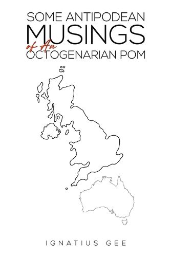 Cover image for Some Antipodean Musings of An Octogenarian Pom