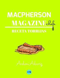 Cover image for Macpherson Magazine Chef's - Receta Torrijas