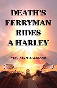 Cover image for Death's Ferryman Rides A Harley