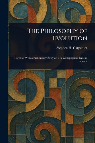 Cover image for The Philosophy of Evolution