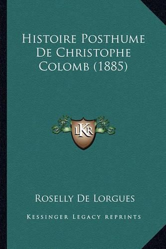 Histoire Posthume de Christophe Colomb (1885)