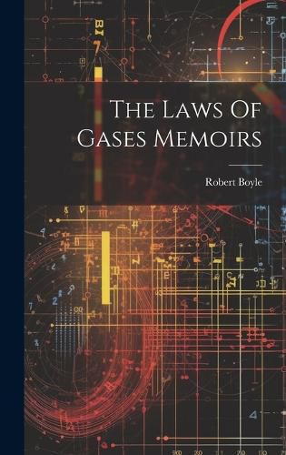 Cover image for The Laws Of Gases Memoirs