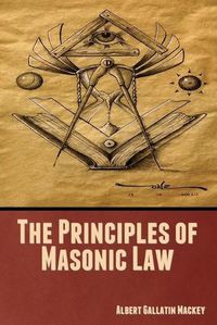 Cover image for The Principles of Masonic Law