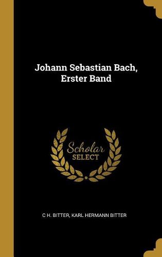 Cover image for Johann Sebastian Bach, Erster Band