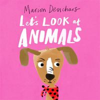 Cover image for Let's Look at... Animals: Board Book