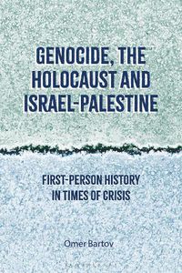 Cover image for Genocide, the Holocaust and Israel-Palestine