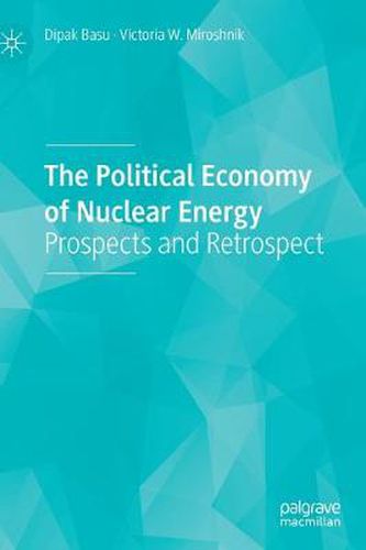 Cover image for The Political Economy of Nuclear Energy: Prospects and Retrospect