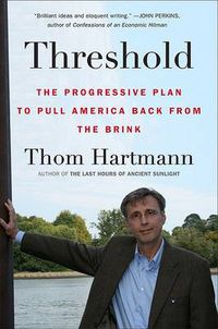 Cover image for Threshold: The Progressive Plan to Pull America Back from the Brink