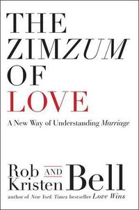 Cover image for The Zimzum of Love: A New Way of Understanding Marriage