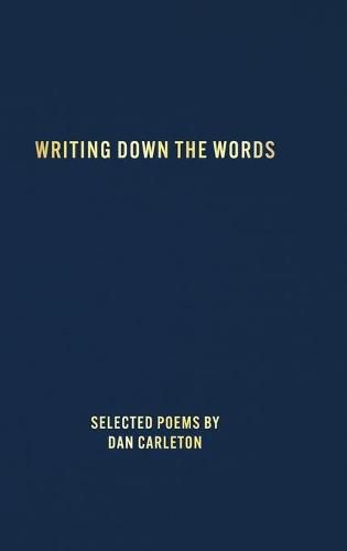 Cover image for Writing Down the Words