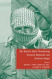 Cover image for The World's Most Threatening Terrorist Networks and Criminal Gangs