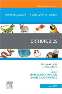 Cover image for Orthopedics, An Issue of Veterinary Clinics of North America: Exotic Animal Practice