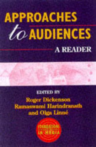 Cover image for Approaches to Audiences: A Reader