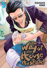 Cover image for The Way of the Househusband, Vol. 5