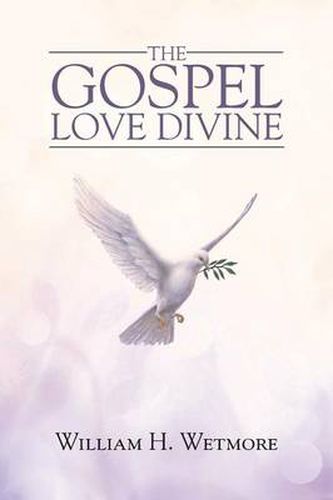 Cover image for The Gospel: Love Divine