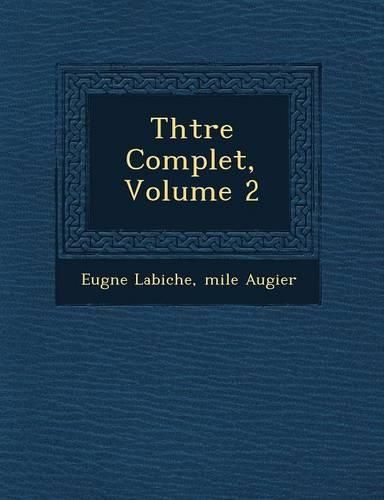 Cover image for Th Tre Complet, Volume 2