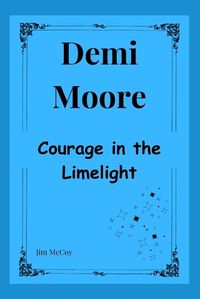 Cover image for Demi Moore