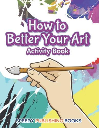 Cover image for How to Better Your Art Activity Book