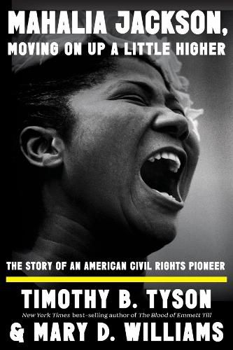 Cover image for Mahalia Jackson, Moving On Up a Little Higher