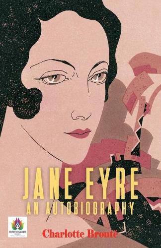 Cover image for Jane Eyre: An Autobiography