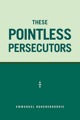 Cover image for These Pointless Persecutors