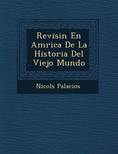 Cover image for Revisi N En Am Rica de La Historia del Viejo Mundo