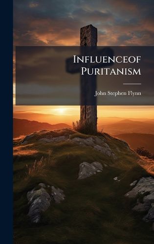 Cover image for Influenceof Puritanism