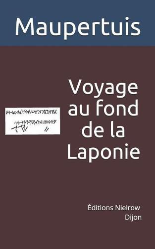 Cover image for Voyage Au Fond de la Laponie: Pour Trouver Un Ancien Monument