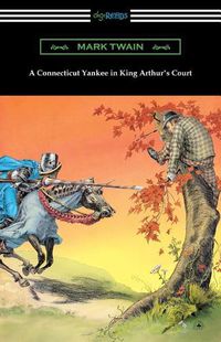 Cover image for A Connecticut Yankee in King Arthur's Court (with an Introduction by E. Hudson Long)