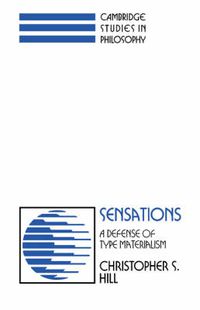 Cover image for Sensations: A Defense of Type Materialism