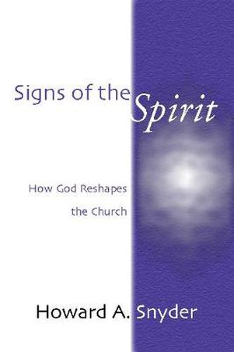 Cover image for Signs of the Spirit: How God Reshapes the Church