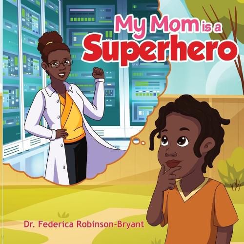 Cover image for My Mom is a Superhero