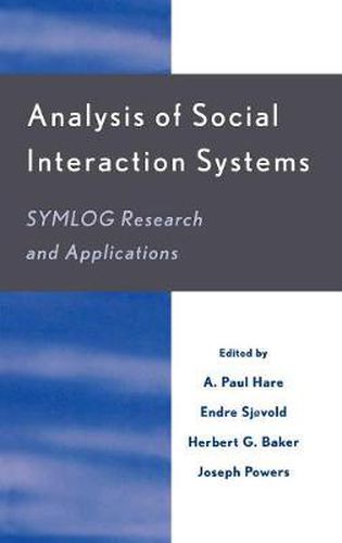 Analysis of Social Interaction Systems: SYMLOG Research and Applications