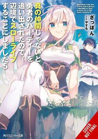 Cover image for Banished from the Hero's Party, I Decided to Live a Quiet Life in the Countryside, Vol. 5 LN