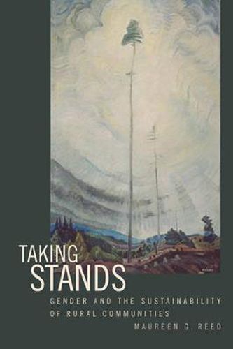 Cover image for Taking Stands: Gender and the Sustainability of Rural Communities