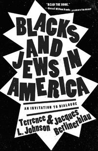 Cover image for Blacks and Jews in America: An Invitation to Dialogue