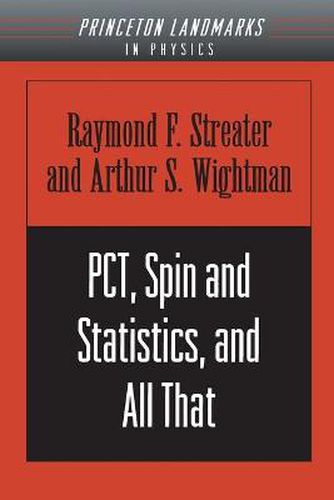 Cover image for PCT, Spin and Statistics and All That